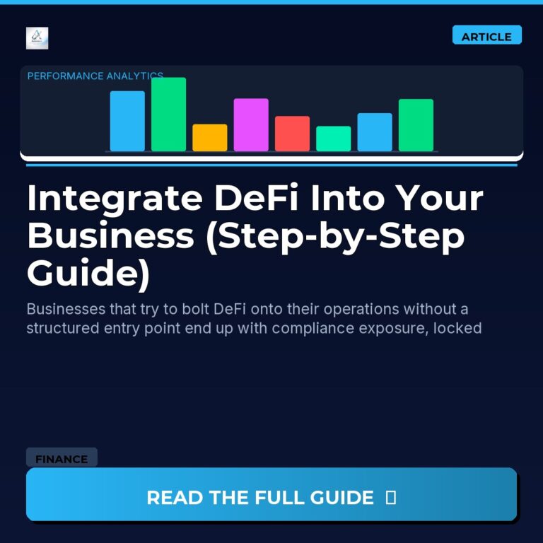 Integrate DeFi Into Your Business (Step-by-Step Guide)