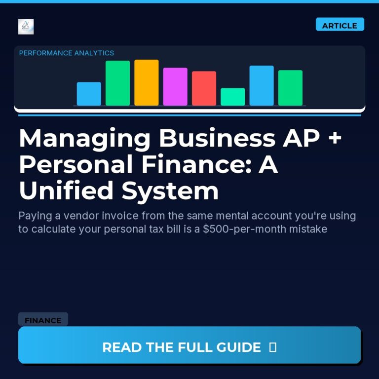 Managing Business AP + Personal Finance: A Unified System