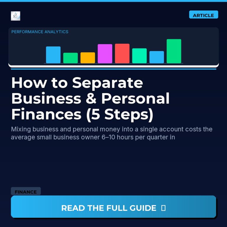 How to Separate Business & Personal Finances (5 Steps)