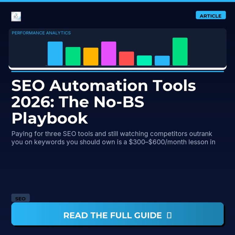SEO Automation Tools 2026: The No-BS Playbook