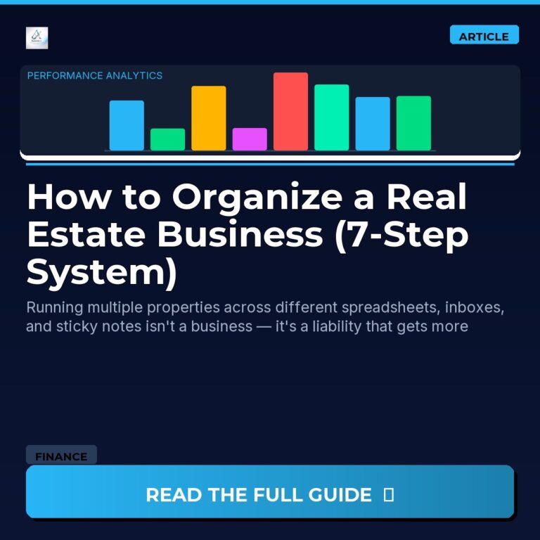 How to Organize a Real Estate Business (7-Step System)